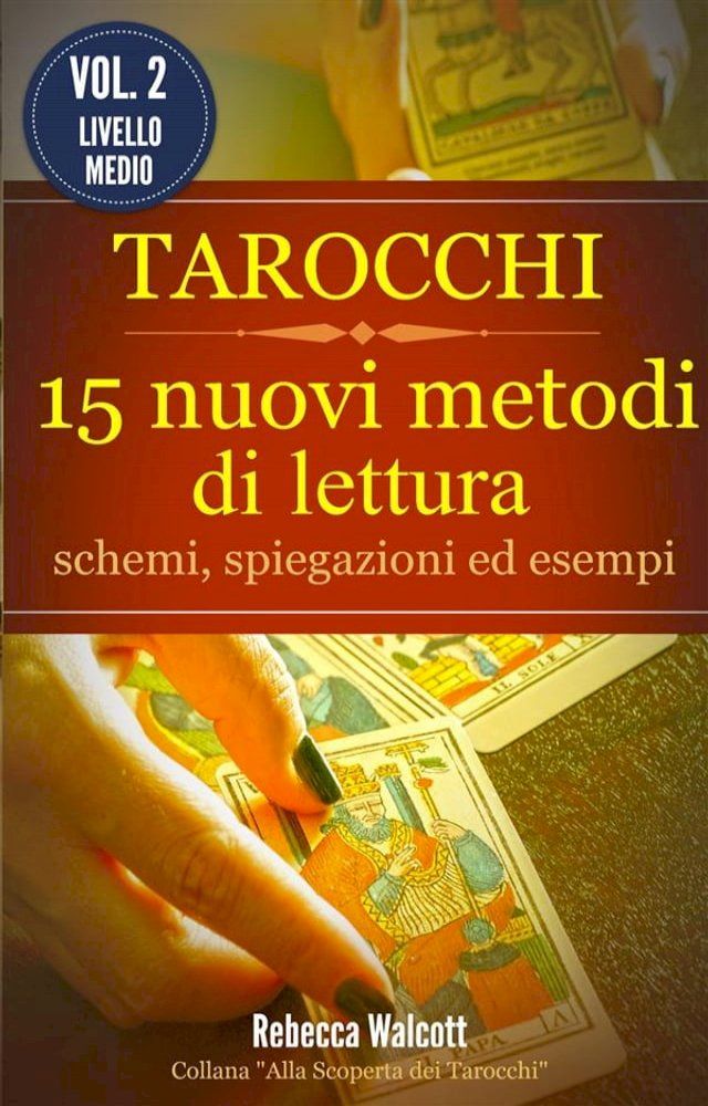  Tarocchi: 15 nuovi metodi di lettura(Kobo/電子書)