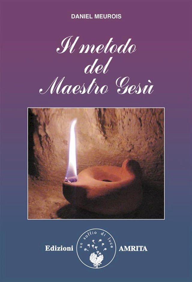  Il metodo del Maestro Ges&ugrave;(Kobo/電子書)