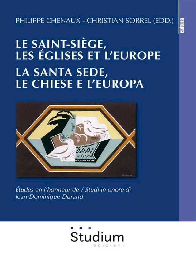  Le Saint-Siège, les eglises et l'Europe. / La Santa Sede, le chiese e l'europa.(Kobo/電子書)