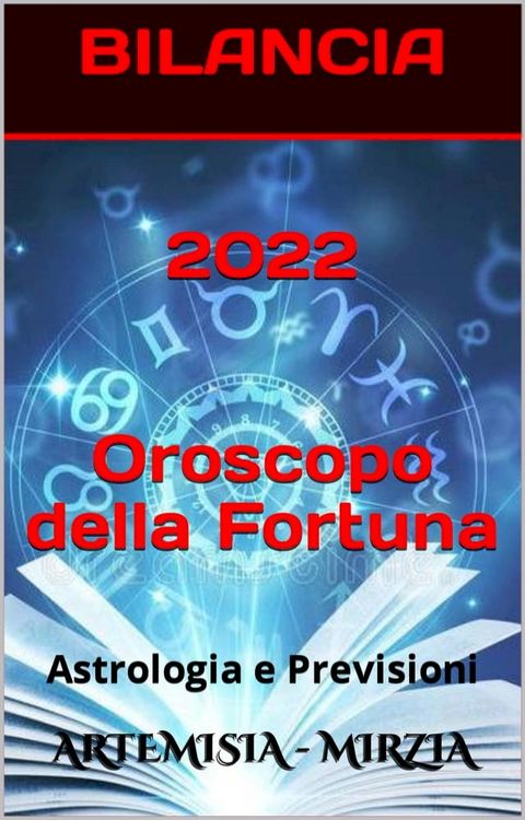 2022 BILANCIA Oroscopo Della Fortuna(Kobo/電子書)