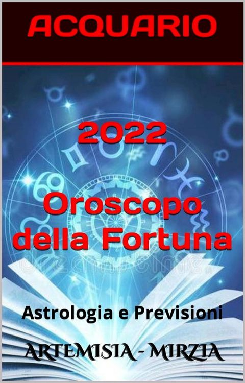 2022 ACQUARIO Oroscopo Della Fortuna(Kobo/電子書)