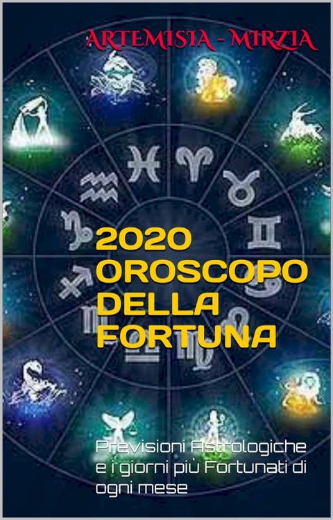 2020 Oroscopo della Fortuna(Kobo/電子書)