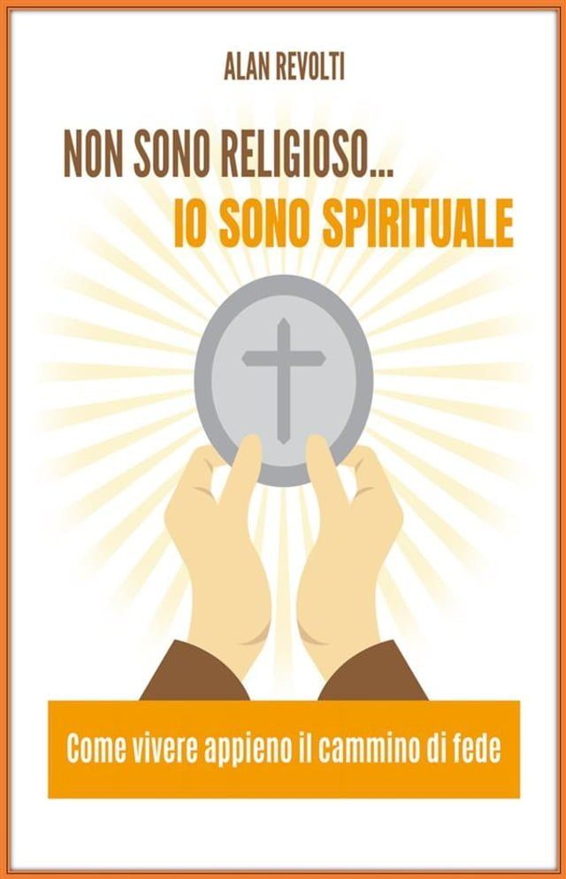  Non sono religioso... Io sono spirituale!(Kobo/電子書)