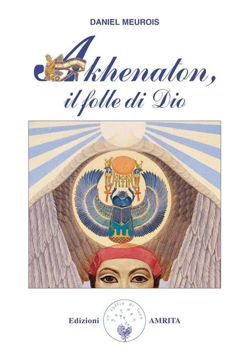 Akhenaton, il folle di Dio(Kobo/電子書)