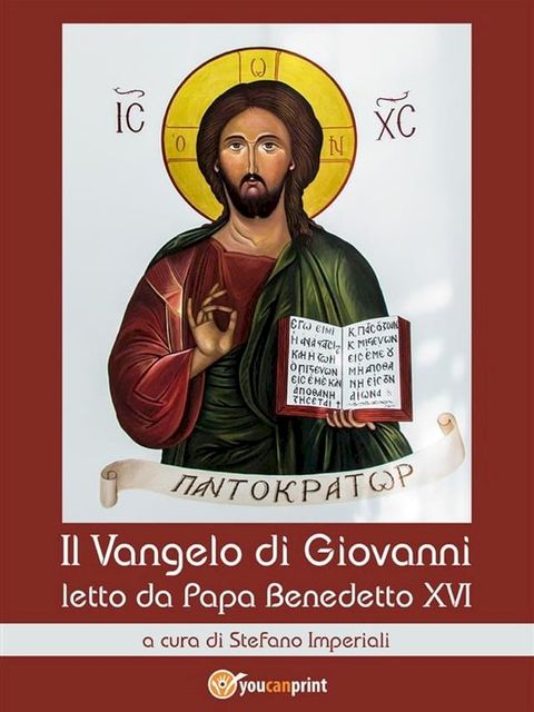 Il Vangelo di Giovanni letto da Papa Benedetto XVI(Kobo/電子書)