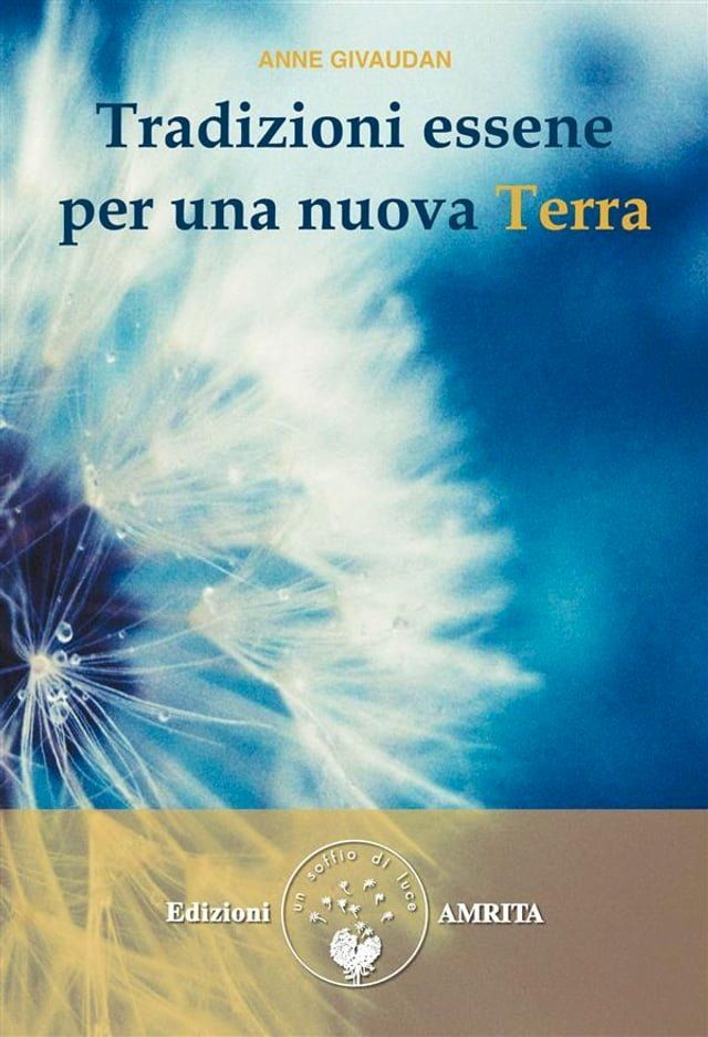  Tradizioni essene per una nuova Terra(Kobo/電子書)