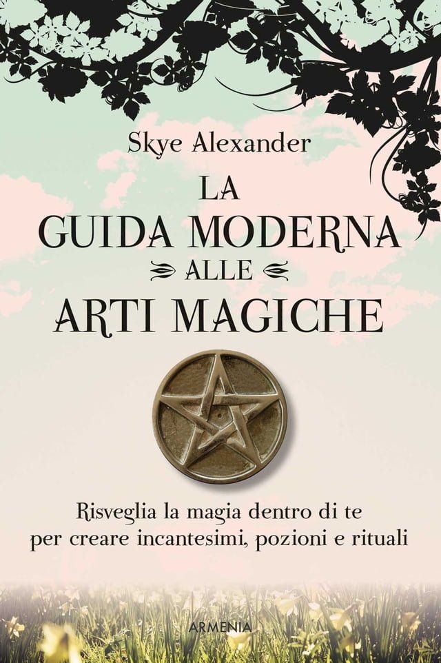  La guida moderna alle arti magiche(Kobo/電子書)