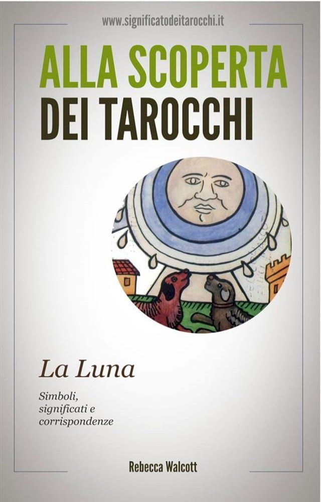  La Luna negli Arcani Maggiori dei Tarocchi(Kobo/電子書)