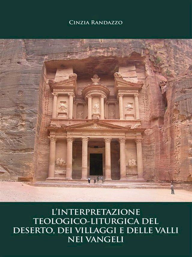  L'interpretazione teologico – liturgica del deserto, dei villaggi e delle valli nei vangeli(Kobo/電子書)