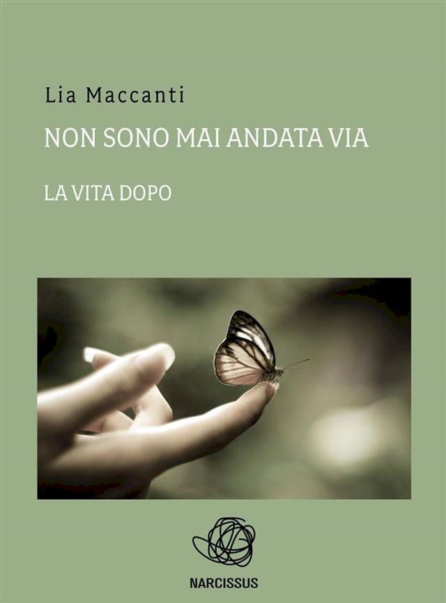  Non sono mai andata via - la vita dopo(Kobo/電子書)