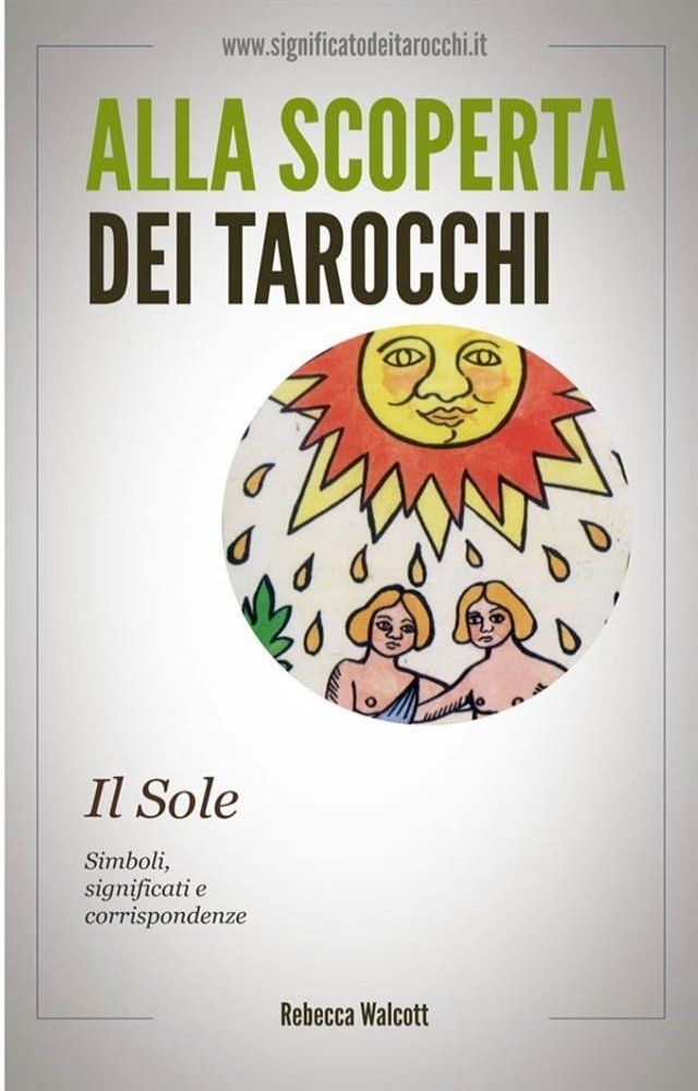  Il Sole negli Arcani Maggiori dei Tarocchi(Kobo/電子書)