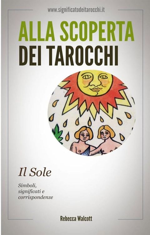 Il Sole negli Arcani Maggiori dei Tarocchi(Kobo/電子書)