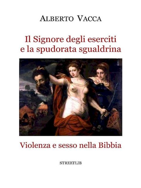 Il Signore degli eserciti e la spudorata sgualdrina(Kobo/電子書)