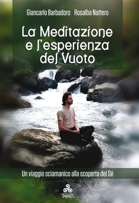 La Meditazione e l'esperienza del Vuoto(Kobo/電子書)