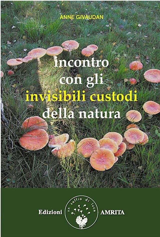  Incontro con gli invisibili custodi della natura(Kobo/電子書)