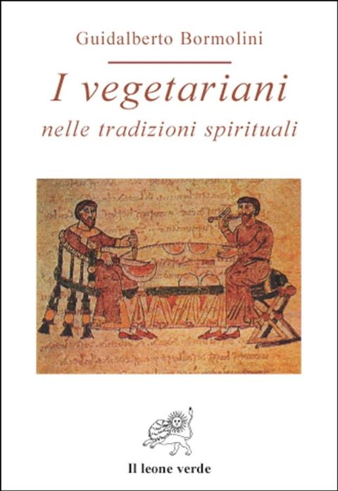 I vegetariani nelle tradizioni spirituali(Kobo/電子書)