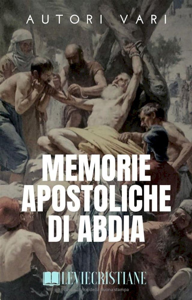  Memorie Apostoliche di Abdia(Kobo/電子書)