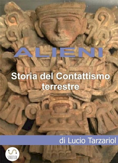 ALIENI: Storia del Contattismo terrestre(Kobo/電子書)