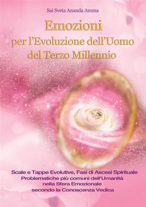 Emozioni Per l’Evoluzione dell'Uomo del Terzo Millennio(Kobo/電子書)