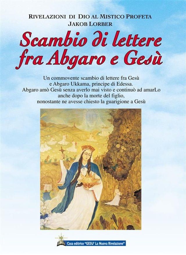  Scambio di lettere fra Abgaro e Ges&ugrave;(Kobo/電子書)