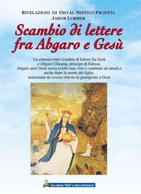 Scambio di lettere fra Abgaro e Ges&ugrave;(Kobo/電子書)