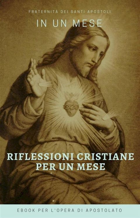 Riflessioni Cristiane per un mese(Kobo/電子書)