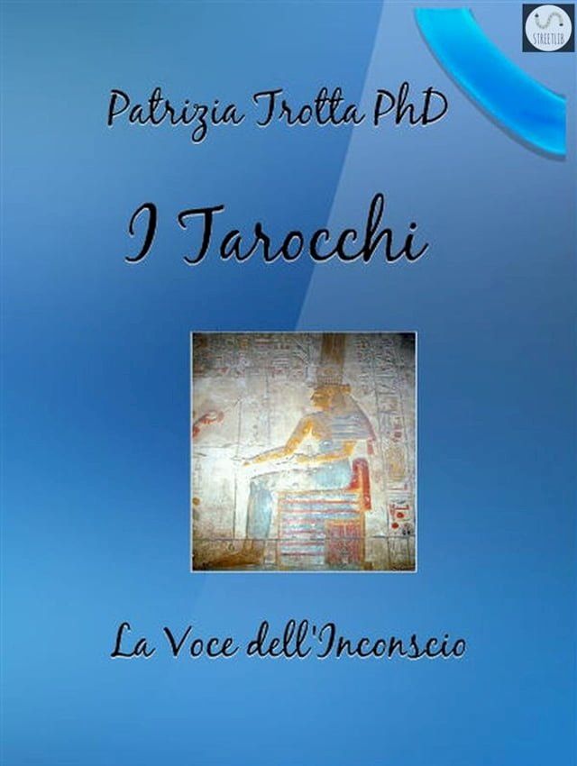  I Tarocchi La Voce dell'Inconscio(Kobo/電子書)