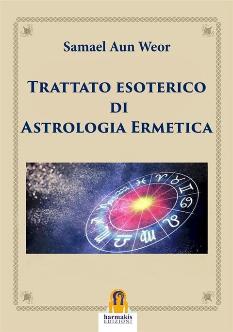 Trattato esoterico di Astrologia Ermetica(Kobo/電子書)