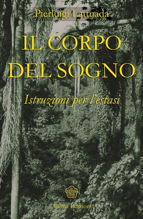 Corpo del Sogno (Il)(Kobo/電子書)