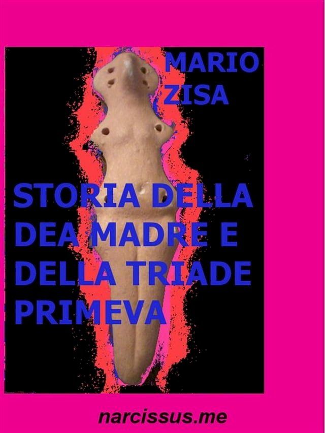  Storia della dea madre e della triade primeva(Kobo/電子書)