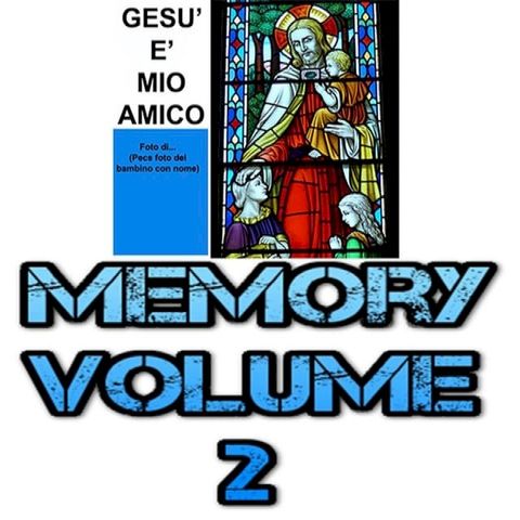 Memory Gesù è mio amico 2 - Con e senza parole(Kobo/電子書)