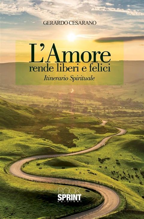 L'amore rende liberi e felici(Kobo/電子書)