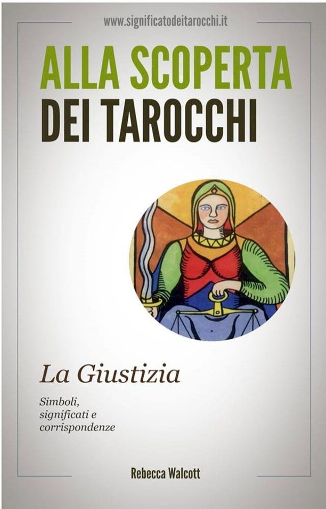  La Giustizia negli Arcani Maggiori dei Tarocchi(Kobo/電子書)