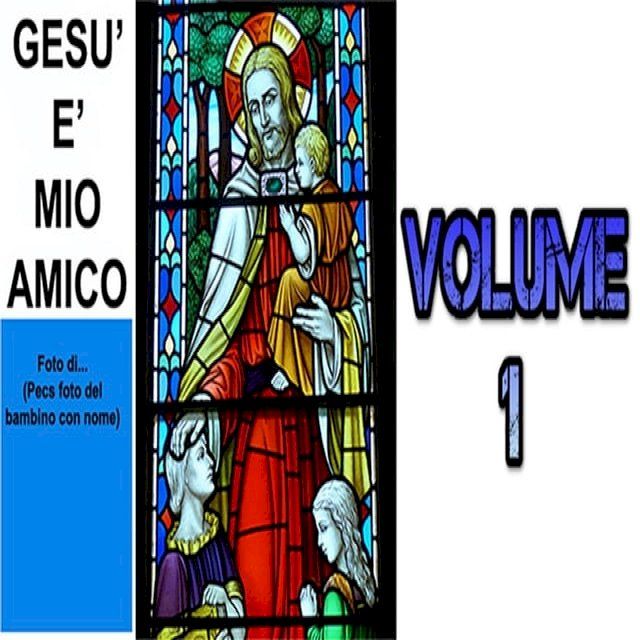  Gesù è mio amico 1(Kobo/電子書)