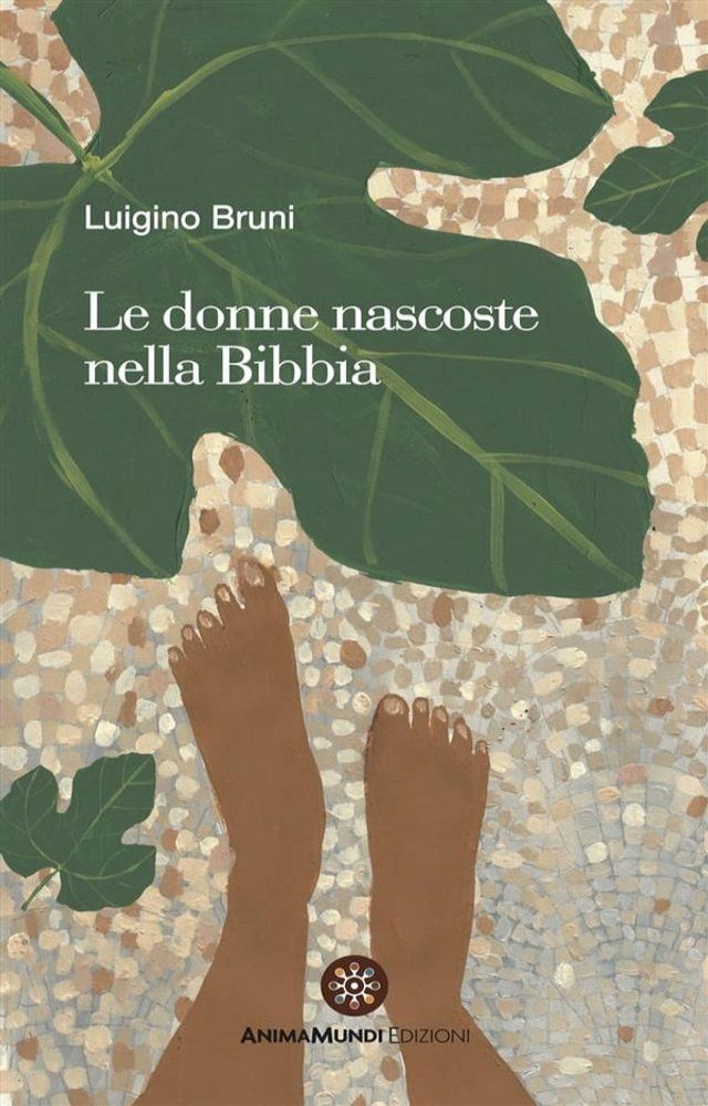  Le donne nascoste nella Bibbia(Kobo/電子書)