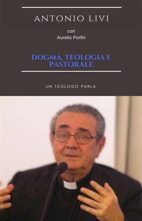 Dogma, teologia e pastorale(Kobo/電子書)