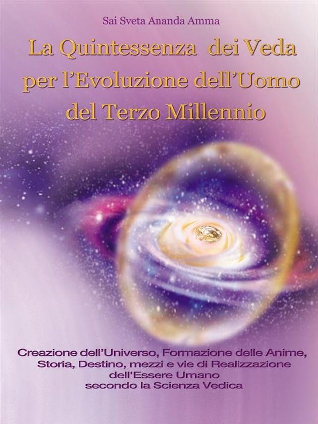  La Quintessenza dei Veda per l'Evoluzione dell'Uomo del Terzo Millennio(Kobo/電子書)