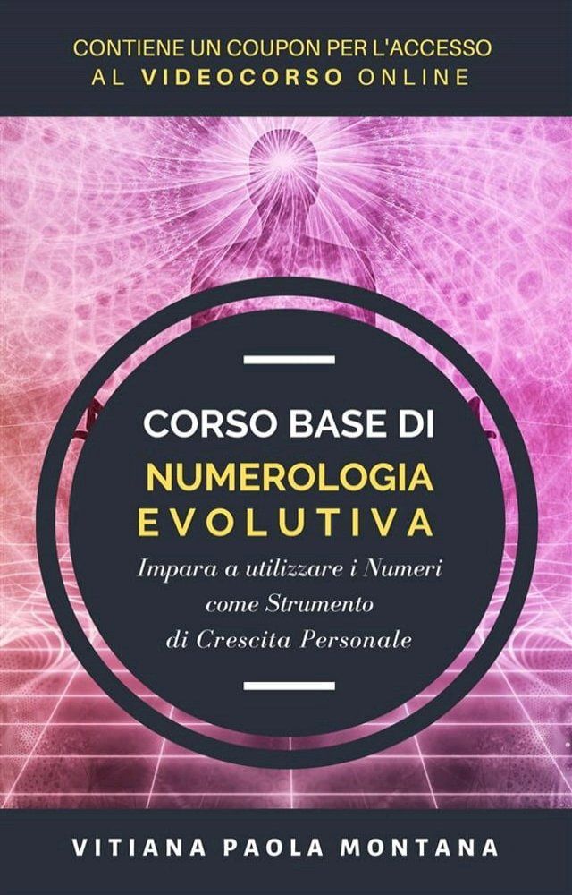  Corso Base di Numerologia Evolutiva(Kobo/電子書)