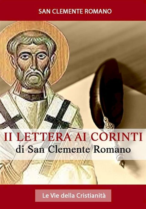 Seconda Lettera ai Corinti di San Clemente Romano(Kobo/電子書)