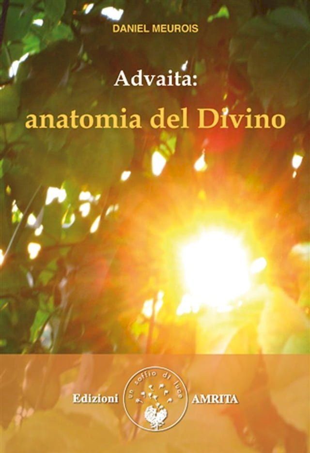  Advaita: anatomia del Divino(Kobo/電子書)