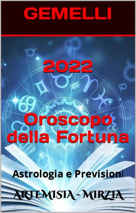 2022 GEMELLI Oroscopo Della Fortuna(Kobo/電子書)