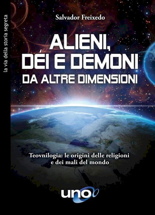  Alieni, d&egrave;i e demoni da altre dimensioni(Kobo/電子書)