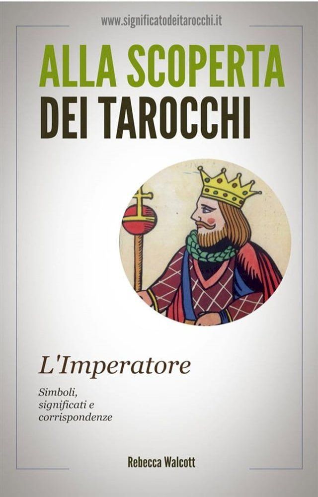  L'Imperatore negli Arcani Maggiori dei Tarocchi(Kobo/電子書)