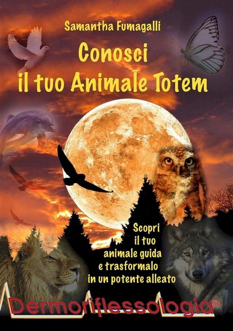 Conosci il tuo Animale Totem(Kobo/電子書)