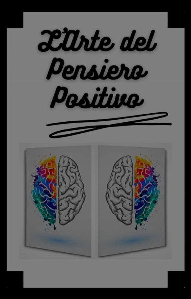  L'ARTE DEL PENSIERO POSITIVO(Kobo/電子書)