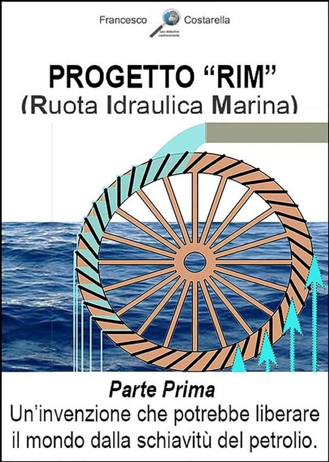  Progetto "RIM" (Ruota Idraulica Marina)(Kobo/電子書)