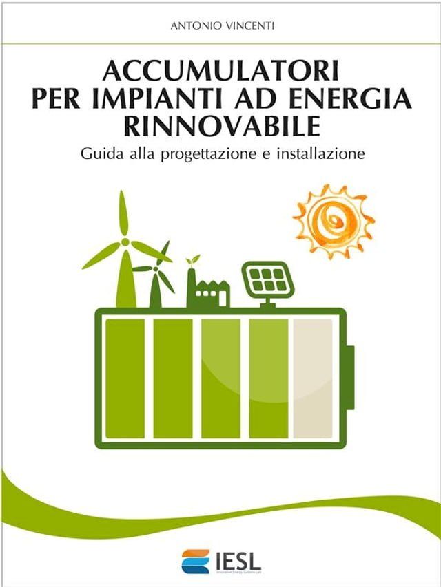  Accumulatori per impianti ad energia rinnovabile(Kobo/電子書)