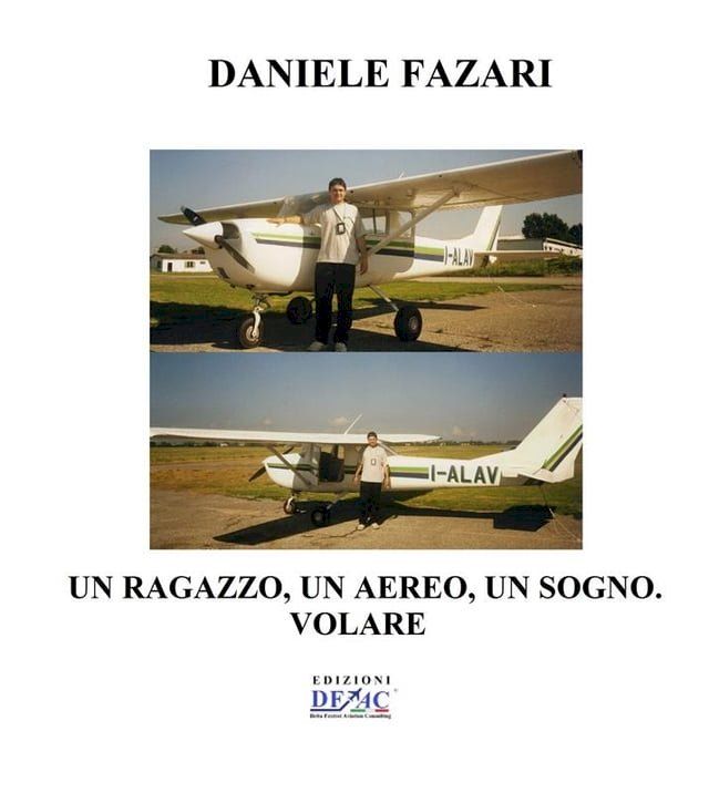  Un ragazzo, Un aereo, Un sogno. VOLARE(Kobo/電子書)