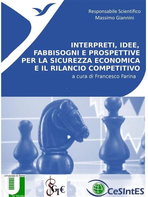 Interpreti, idee, fabbisogni e prospettive per la sicurezza economica e il rilancio competitivo(Kobo/電子書)