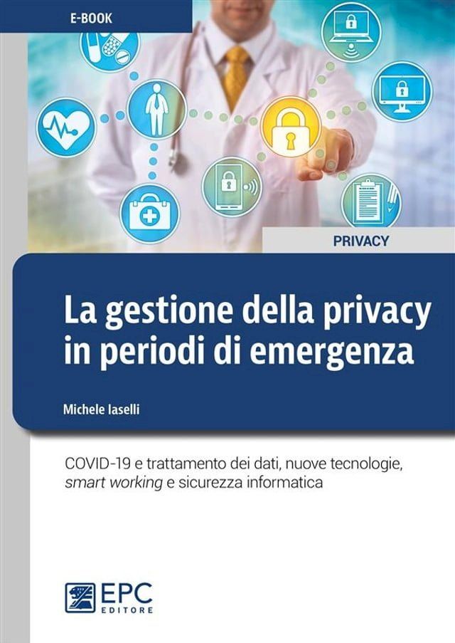  La gestione della privacy in periodi di emergenza(Kobo/電子書)